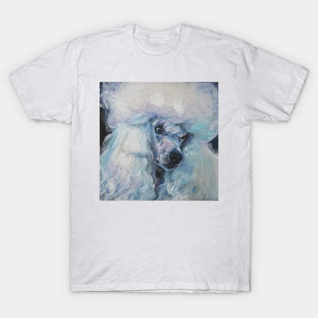 Poodle Fine Art Painting T-Shirt by LASHEPARD